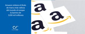Lee más sobre el artículo AMAZON RETIENE EL TÍTULO DE MARCA MÁS VALIOSO DEL MUNDO AL ROMPER LA BARRERA DE $ 200 MIL MILLONES